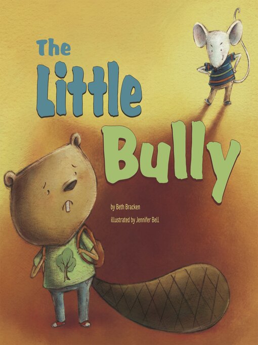Title details for The Little Bully by Beth Bracken - Available